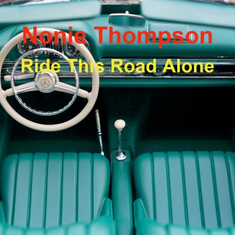 Ride This Road Alone | Boomplay Music