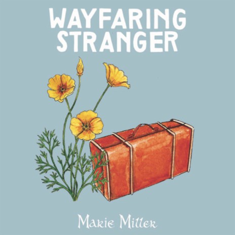 Wayfaring Stranger | Boomplay Music