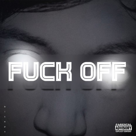 Fuck Off | Boomplay Music