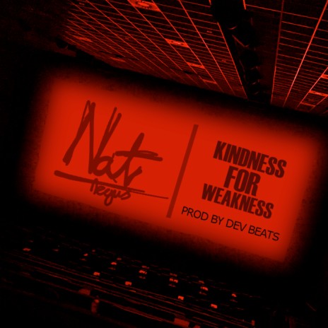 Kindness For Weakness | Boomplay Music