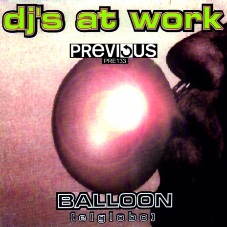 regimiento Correlación Ciencias Balloon (El Globo) (DJ Quicksilver Remix) - DJ's At Work MP3 download |  Balloon (El Globo) (DJ Quicksilver Remix) - DJ's At Work Lyrics | Boomplay  Music