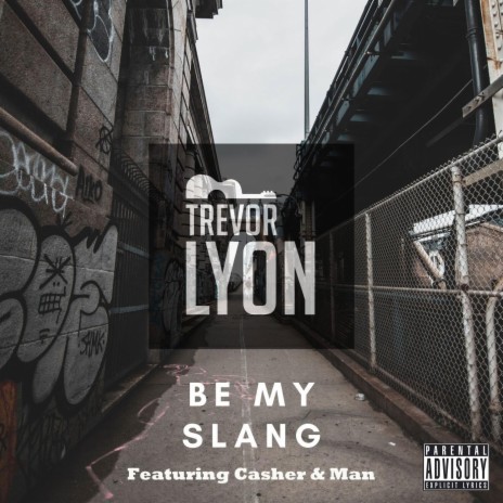 Be My Slang (feat. Casher & Man) | Boomplay Music