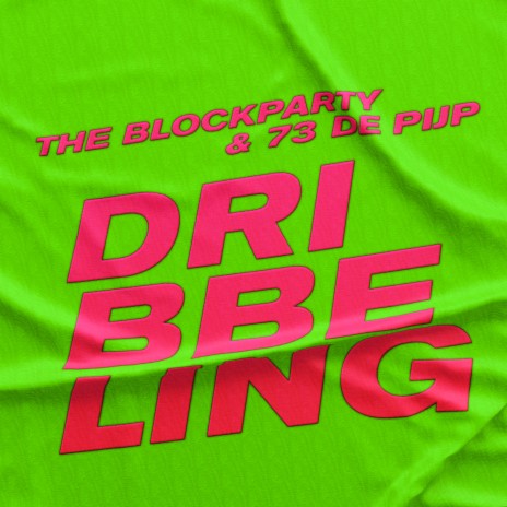 Dribbeling ft. 73 De Pijp | Boomplay Music