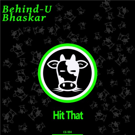 Hit That ft. Bhaskar | Boomplay Music