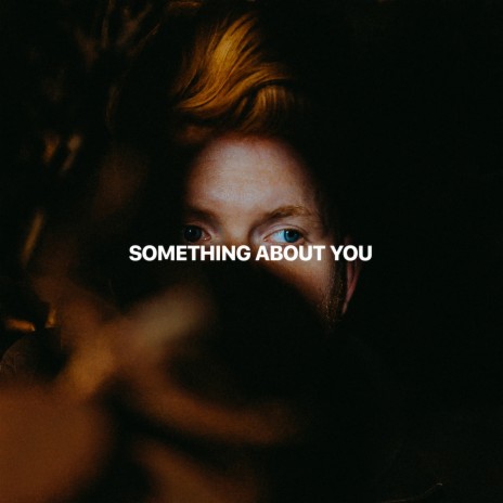 Something About You | Boomplay Music