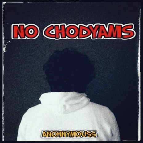 No Chodyams
