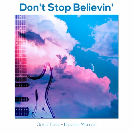 Don't Stop Believin' (Solo Guitar Version) | Boomplay Music