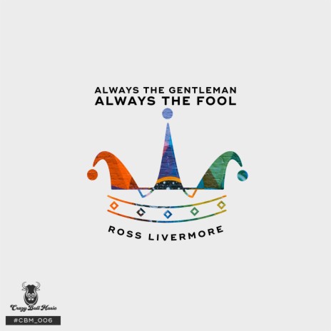 Always the Gentleman, Always the Fool | Boomplay Music