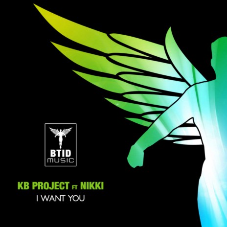 I Want You (Original Mix) ft. Nikki | Boomplay Music