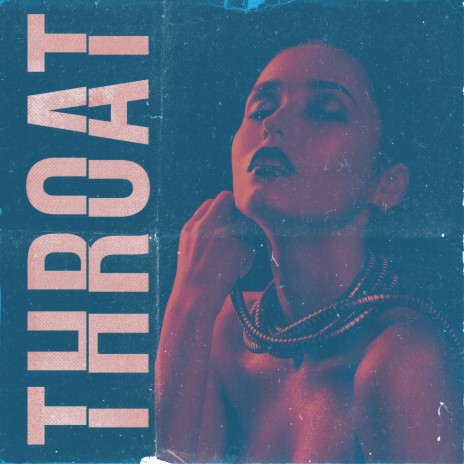 Throat | Boomplay Music