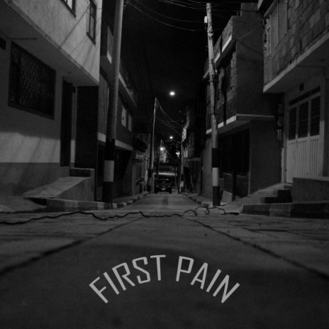 First Pain | Boomplay Music