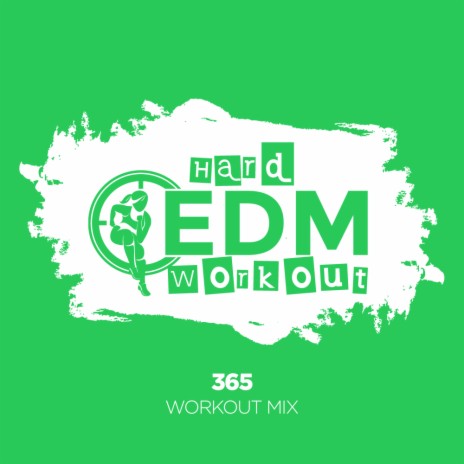 365 (Workout Mix Edit 140 bpm)