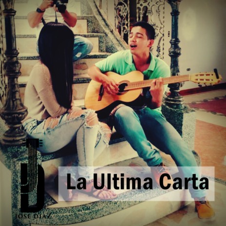 La Ultima Carta | Boomplay Music