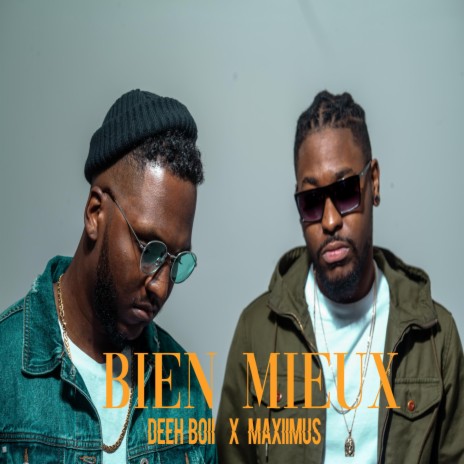 Bien Mieux ft. Maxiimus | Boomplay Music