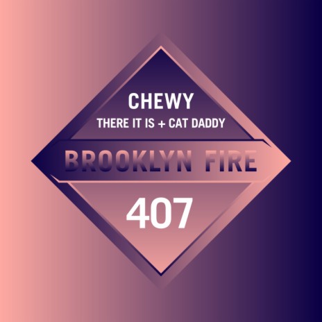 Chewy (Original Mix) ft. There It Is | Boomplay Music