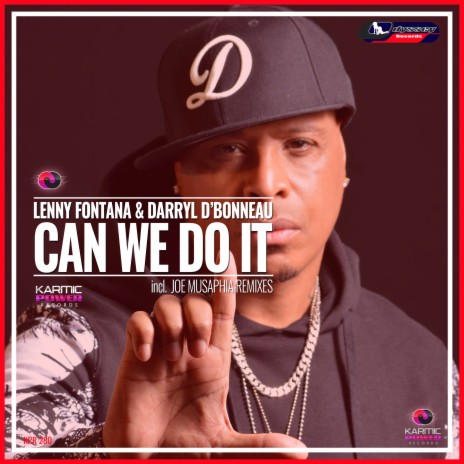 Can We Do It ft. Darryl D'Bonneau | Boomplay Music