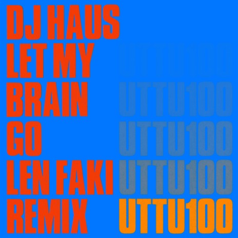 Let My Brain Go (Len Faki Remix [Edit]) ft. Len Faki