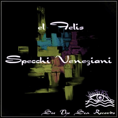 Specchi Veneziani (Original Mix)