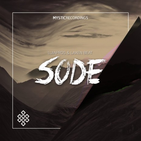 Sode (Original Mix) ft. Laxen Beat