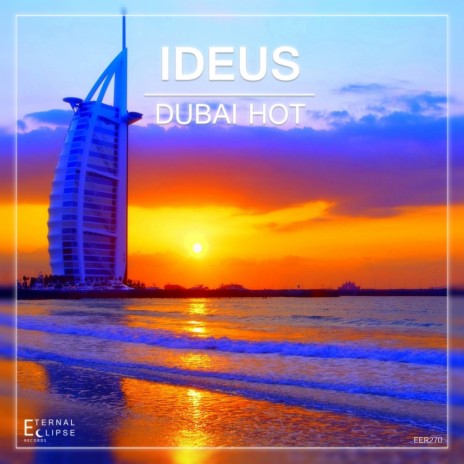 Dubai Hot (Original Mix) | Boomplay Music