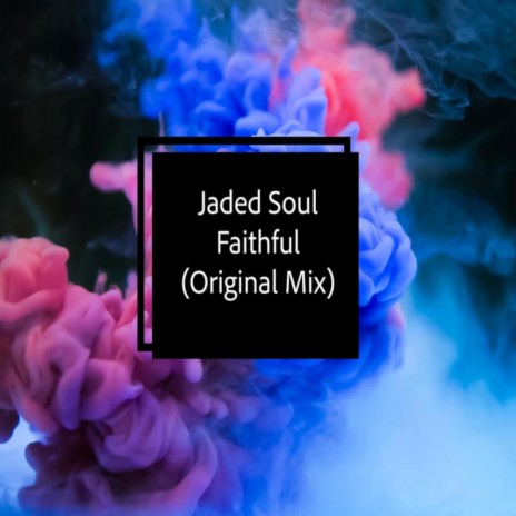Faithful (Original Mix)