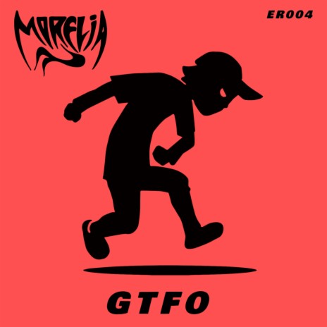 GTFO (Original Mix) | Boomplay Music