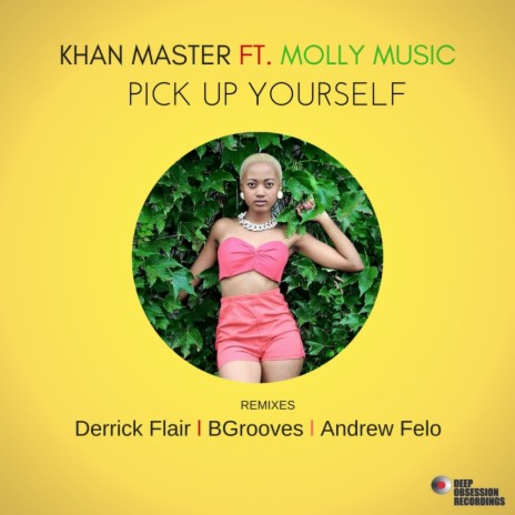 Pick Up Yourself (BGrooves Remix) ft. Molly Music | Boomplay Music