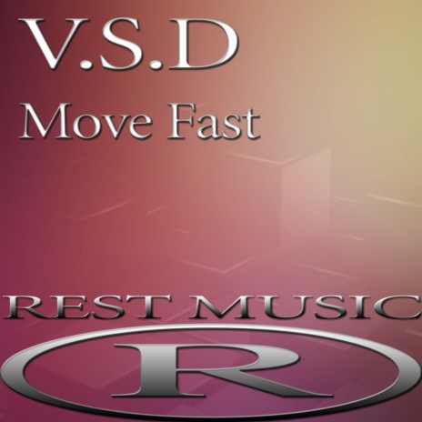 Move Fast (Original Mix)
