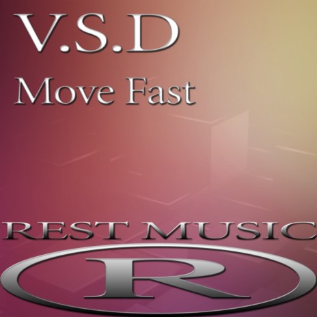 Move Fast (Original Mix) | Boomplay Music