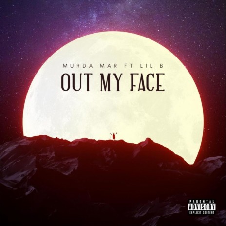 Out My Face (feat. Lil B) | Boomplay Music