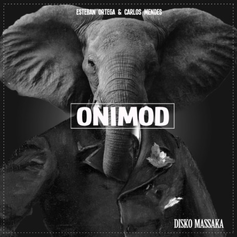 Onimod (Original Mix) ft. Esteban Ortega | Boomplay Music