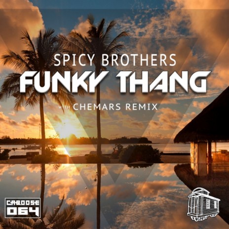 Funky Thang (Chemars Remix) | Boomplay Music