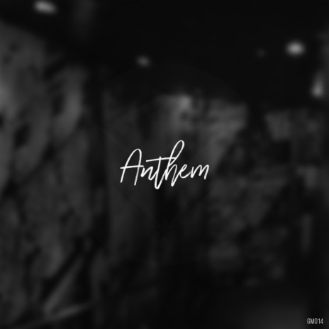 A.N.T.H.E.M (Original Mix) ft. Over12