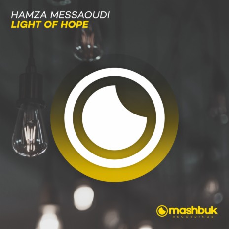 Light Of Hope (Original Mix) ft. Mashbuk Music | Boomplay Music