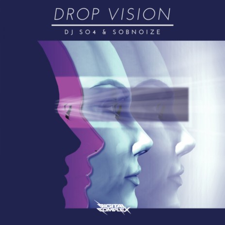 Drop Vision (Radio Edit) ft. SOBNOIZE | Boomplay Music