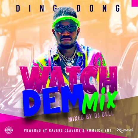 Watch Dem Mix | Boomplay Music