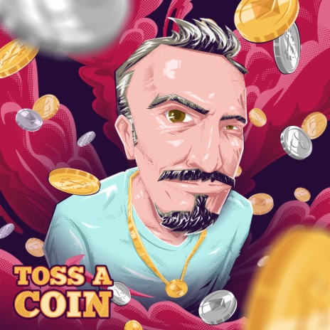 Toss a Coin | Boomplay Music