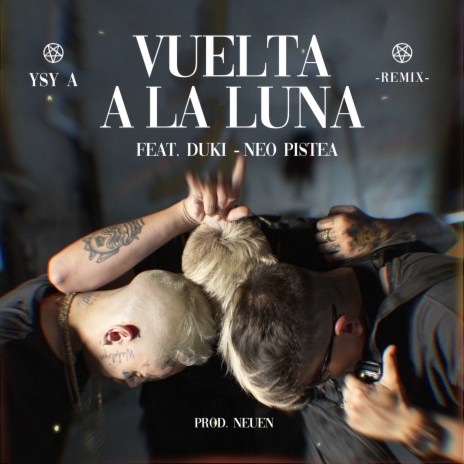 Vuelta a la Luna (Remix) ft. Duki & Neo Pistea | Boomplay Music