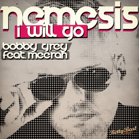 Nemesis (I Will Go) ft. MeeRah | Boomplay Music