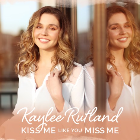 Kiss Me Like You Miss Me | Boomplay Music