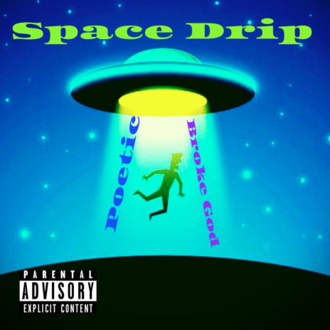 Space Drip ft. Broke God | Boomplay Music