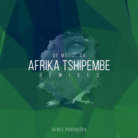 Afrika Tshipembe (Djeff Afrozila Remix)