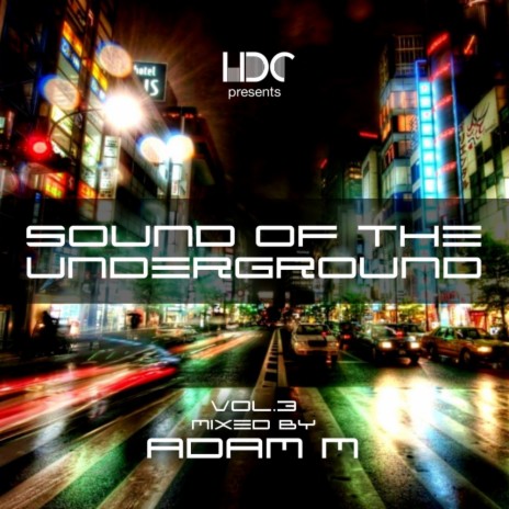 Sound Of The Underground, Vol. 2 (Continuous DJ Mix 2)
