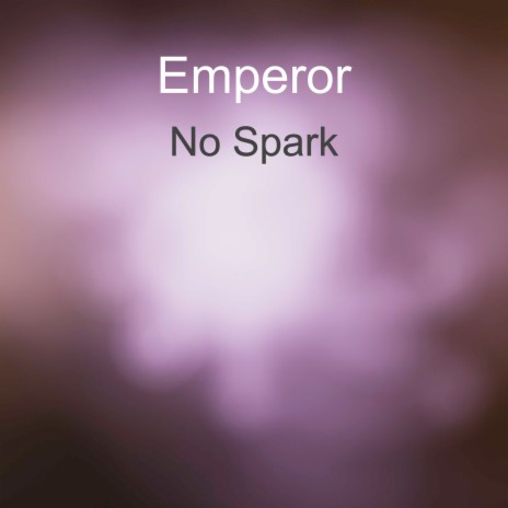 No Spark
