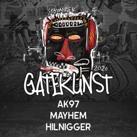 Gatekunst 2020 ft. Mayhem & Hilnigger | Boomplay Music