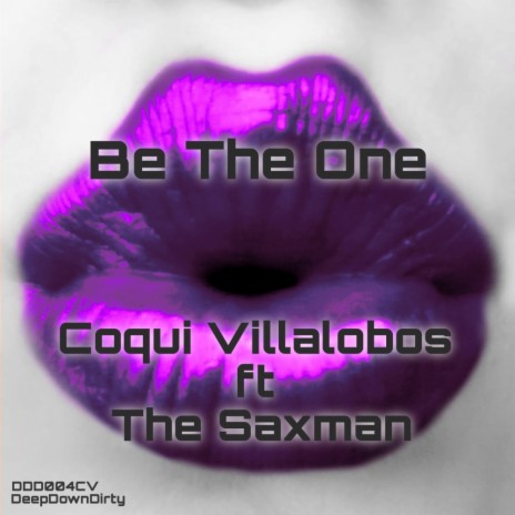 Be The One (Instrumental Mix) ft. The Sax Man | Boomplay Music
