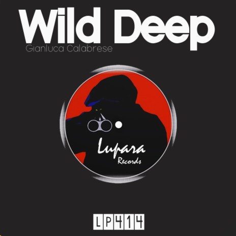 Wild Deep (Original Mix) | Boomplay Music