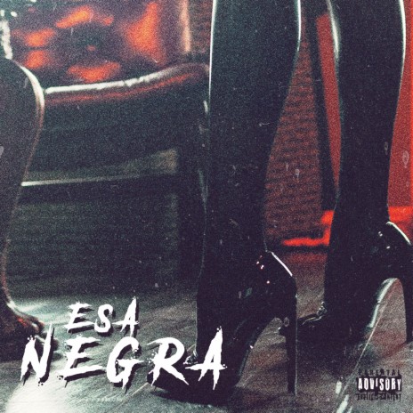 Esa Negra | Boomplay Music