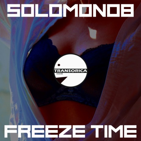 Freeze Time (Original Mix) | Boomplay Music