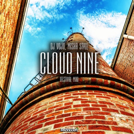 Cloud Nine (Festival Mix) ft. Misha Style